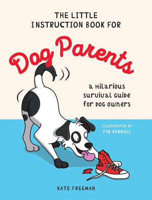 Little Instruction Book For Dog Parents