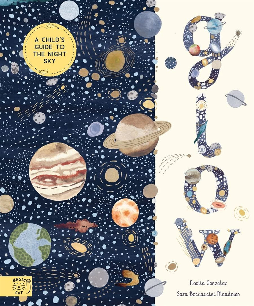 Glow: A Children's Guide To The Night Sky