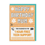 Tech Support Happy Birthday Mum Voucher Birthday Card