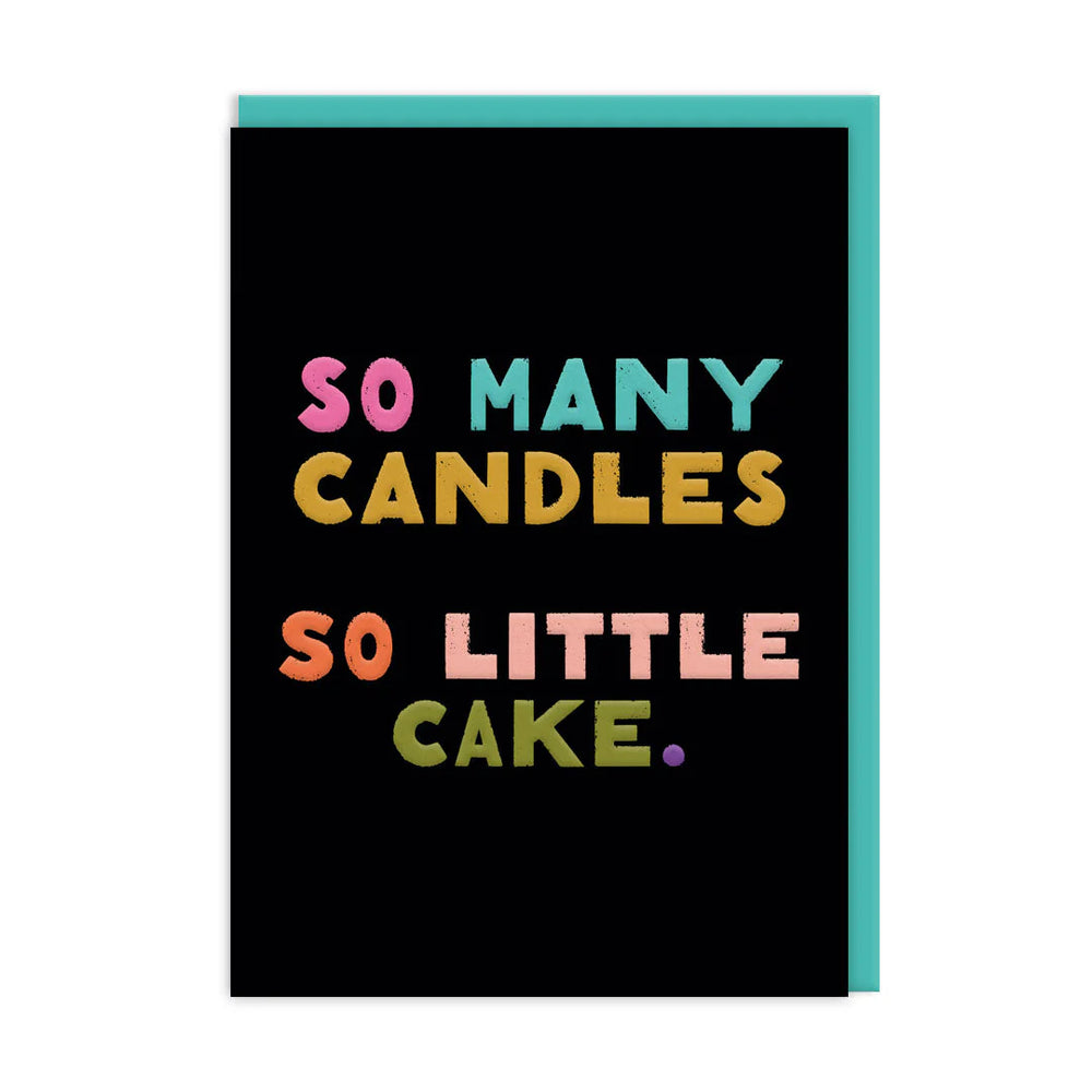 So Many Candles So Little Cake Birthday Card