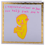 Congratulations on Your Baby - Don't Drop It Card