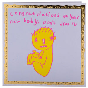 Congratulations on Your Baby - Don't Drop It Card