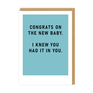 I Knew You Had it in You New Baby Card