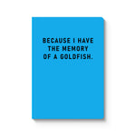 Memory Of A Goldfish Notebook