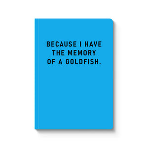 Memory Of A Goldfish Notebook