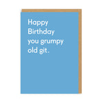 Grumpy Old Git Birthday Card