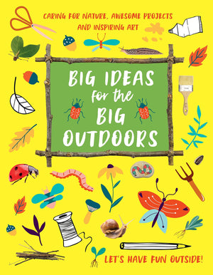 Big Ideas For The Big Outdoors