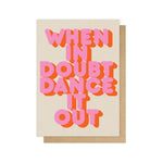 Dance it Out Greetings Card