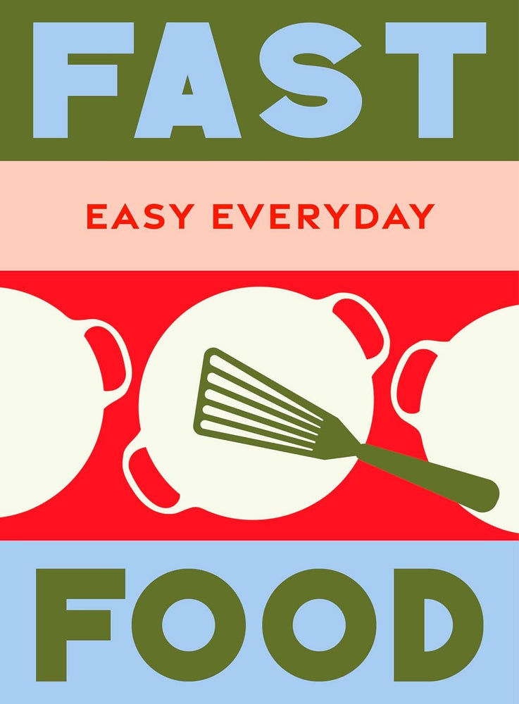 Fast Food - Easy Everyday