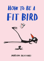 How To Be A Fit Bird (HB)