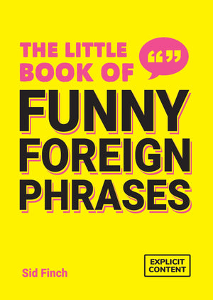 Little Book of Funny Foreign Phrases