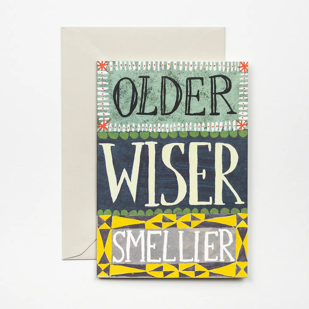 Older, Wiser, Smellier Card