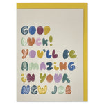 Good Luck! You’ll Be Amazing in Your New Job Card