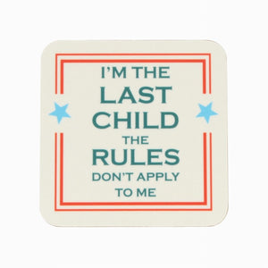 I'm The Last Child - Coaster